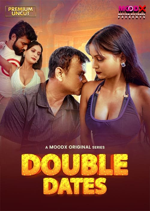 Double Date [MoodX] Web Series – Episode 1
